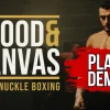 『Blood & Canvas: Bareknuckle Boxing』のロゴと血のついたボクサー、PLAY DEMO表示