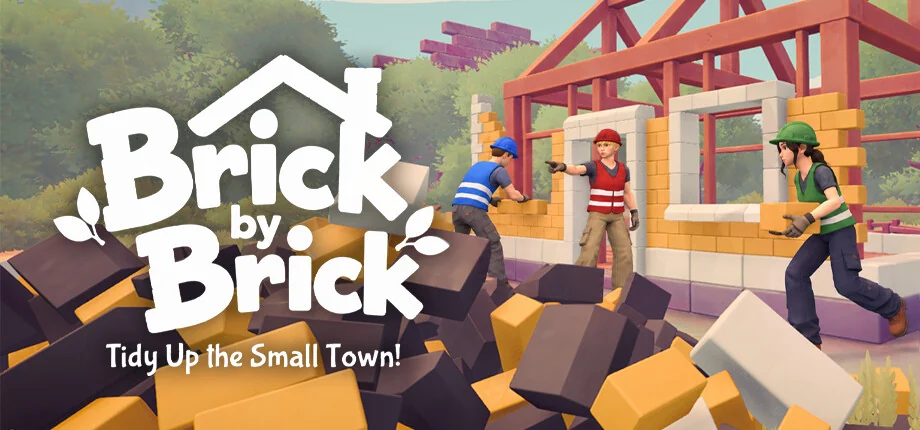 『Brick by Brick: Tidy Up the Small Town!』のキービジュアル。レンガを積む作業員と建設中の家